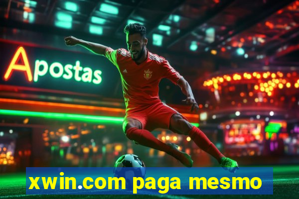 xwin.com paga mesmo